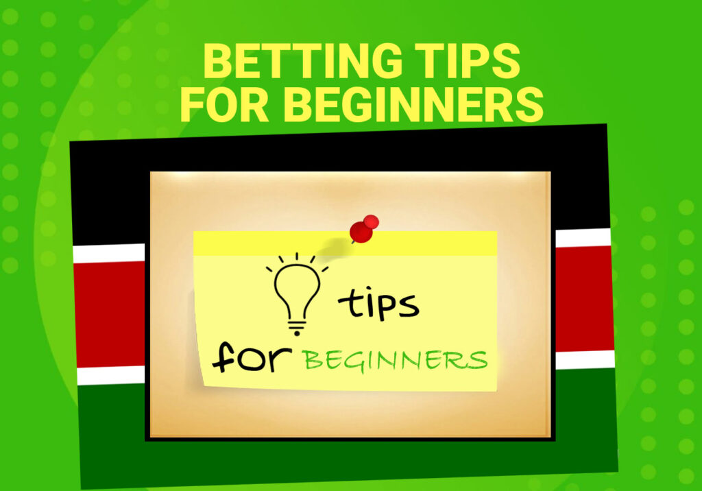 Betting tips for beginners in Kenya